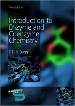 دانلود کتاب Introduction to Enzyme and Coenzyme Chemistry, Third Edition - آشنایی با شیمی آنزیم و کوآنزیم ، چاپ سوم - سای وان | SciOne
