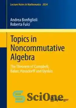 دانلود کتاب Topics in Noncommutative Algebra: The Theorem of Campbell, Baker, Hausdorff and Dynkin - موضوعات در جبر غیر جابجایی: قضیه کمپبل، بیکر، هاسدورف و دینکین - سای وان | SciOne