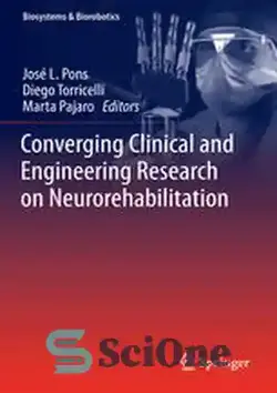 دانلود کتاب Converging Clinical and Engineering Research on Neurorehabilitation - تحقیقات بالینی و مهندسی همگرا در مورد توانبخشی عصبی