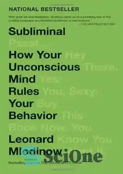 دانلود کتاب Subliminal: How Your Unconscious Mind Rules Your Behavior - سابلیمینال: چگونه ضمیر ناخودآگاه شما بر رفتار شما حکومت می کند
