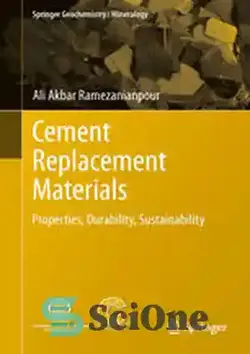 دانلود کتاب Cement Replacement Materials: Properties, Durability, Sustainability - مواد جایگزین سیمان: خواص، دوام، پایداری