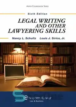 دانلود کتاب Legal Writing and Other Lawyering Skills, 6th Edition - نویسندگی حقوقی و سایر مهارت های وکالت، ویرایش ششم