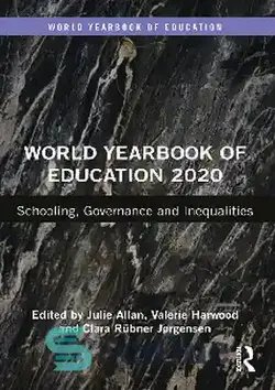 دانلود کتاب World Yearbook of Education 2020. Schooling, Governance and Inequalities - سالنامه جهانی آموزش 2020. مدرسه، حکومت و نابرابری