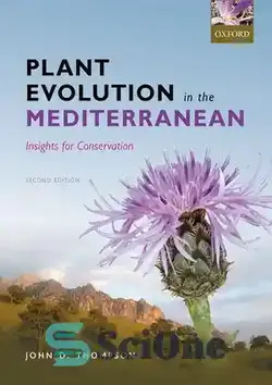 دانلود کتاب Plant Evolution in the Mediterranean: Insights for Conservation - تکامل گیاهان در مدیترانه: بینش هایی برای حفاظت