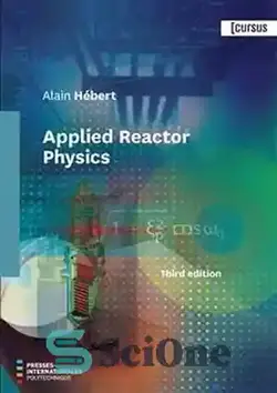 دانلود کتاب Applied Reactor Physics - فیزیک راکتور کاربردی