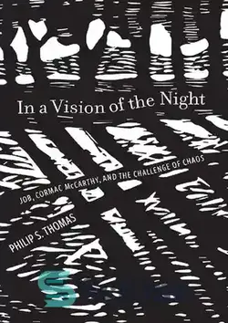 دانلود کتاب In a Vision of the Night: Job, Cormac McCarthy, and the Challenge of Chaos - در چشم انداز شب: ایوب، کورمک مک کارتی و چالش آشوب