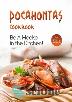 دانلود کتاب Pocahontas Cookbook: Be A Meeko in the Kitchen! - کتاب آشپزی پوکاهونتاس: در آشپزخانه یک میکو باشید!