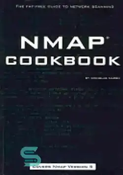 دانلود کتاب Nmap Cookbook: The Fat-free Guide to Network Scanning - کتاب آشپزی Nmap: راهنمای بدون چربی برای اسکن شبکه