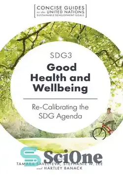 دانلود کتاب SDG3 - Good Health and Wellbeing : Re-Calibrating the SDG Agenda - SDG3 - سلامت و رفاه خوب: کالیبراسیون مجدد دستور کار SDG