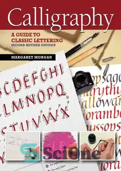 دانلود کتاب Calligraphy: A Guide to Hand Lettering, 2nd Edition - خوشنویسی: راهنمای حروف دستی، ویرایش دوم
