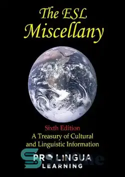 دانلود کتاب The ESL miscellany : a treasury of cultural and linguistic information - متفرقه ESL: گنجینه ای از اطلاعات فرهنگی و زبانی