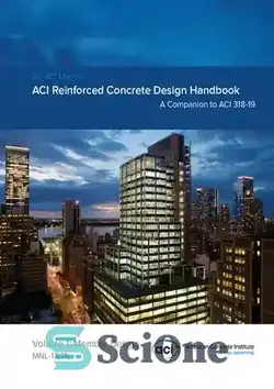 دانلود کتاب ACI MNL-17(21) ACI REINFORCED CONCRETE DESIGN HANDBOOK A Companion to ACI 318-19 - ACI MNL-17(21) راهنمای طراحی بتن مسلح ACI A Companion to ACI 318-19