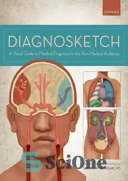دانلود کتاب Diagnosketch: A Visual Guide to Medical Diagnosis for the Non-Medical Audience - طرح تشخیص: راهنمای تصویری برای تشخیص پزشکی برای مخاطبان غیرپزشکی