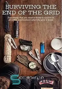 دانلود کتاب Surviving the End of the Grid - زنده ماندن از انتهای شبکه