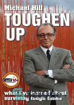 دانلود کتاب Toughen Up: What I've Learned About Surviving Tough Times - سخت‌گیری: آنچه در مورد زنده ماندن در زمان‌های سخت آموخته‌ام