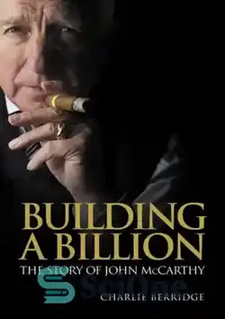 دانلود کتاب Building a Billion: The story of John McCarthy - ساخت یک میلیارد: داستان جان مک کارتی