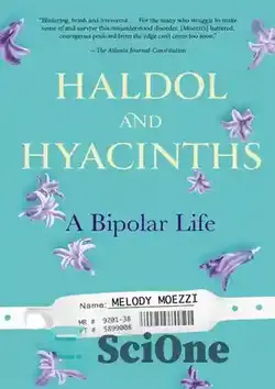 دانلود کتاب Haldol and Hyacinths: A Bipolar Life - هالدول و سنبل ها: زندگی دوقطبی