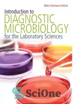 دانلود کتاب Introduction to Diagnostic Microbiology for the Laboratory Sciences - مقدمه ای بر میکروبیولوژی تشخیصی برای علوم آزمایشگاهی