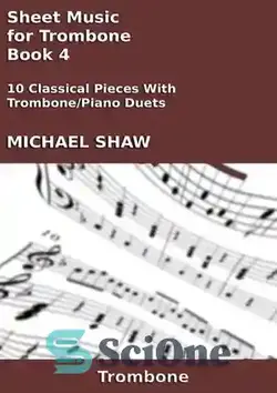 دانلود کتاب Sheet Music for Trombone: Book 4 - نت آهنگ برای ترومبون: کتاب 4