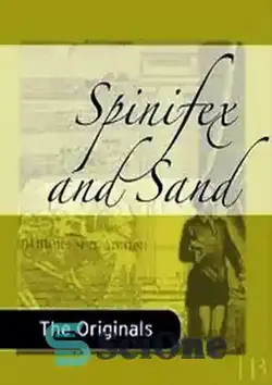 دانلود کتاب Spinifex and Sand - اسپینیفکس و شن و ماسه