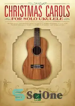 دانلود کتاب Christmas Carols for Solo Ukulele: for Tenor Ukulele - سرودهای کریسمس برای سولو یوکلله: برای تنور یوکلله