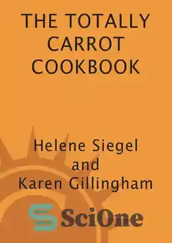 دانلود کتاب Totally Carrot Cookbook - کتاب آشپزی کاملا هویج