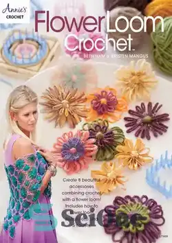 دانلود کتاب Flower Loom Crochet - قلاب بافی گلدار