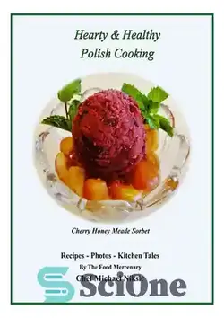 دانلود کتاب Hearty and Healthy Polish Cooking - آشپزی دلچسب و سالم لهستانی