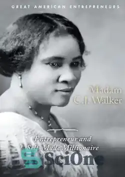 دانلود کتاب Madam C.J. Walker: Entrepreneur and Self-Made Millionaire - خانم سی جی واکر: کارآفرین و میلیونر خودساخته