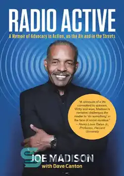 دانلود کتاب Radio Active: A Memoir of Advocacy in Action, on the Air and in the Streets - رادیو اکتیو: خاطره ای از وکالت در عمل، روی آنتن و خیابان ها