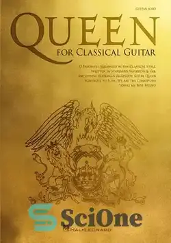 دانلود کتاب Queen for Classical Guitar: Standard Notation & Tab - ملکه برای گیتار کلاسیک: علامت گذاری استاندارد و برگه
