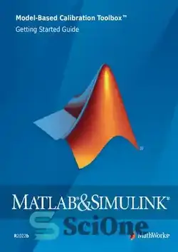 دانلود کتاب Model-Based Calibration Toolbox Getting Started Guide - راهنمای شروع جعبه ابزار کالیبراسیون مبتنی بر مدل