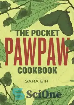 دانلود کتاب The Pocket Pawpaw Cookbook - کتاب آشپزی Pawpaw جیبی