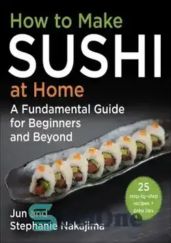 دانلود کتاب How to Make Sushi at Home - طرز تهیه سوشی در خانه