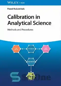 دانلود کتاب Calibration in Analytical Science: Methods and Procedures - کالیبراسیون در علوم تحلیلی: روش ها و رویه ها