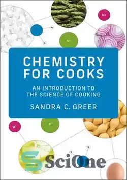 دانلود کتاب Chemistry for Cooks: An Introduction to the Science of Cooking - شیمی برای آشپزها: مقدمه ای بر علم آشپزی