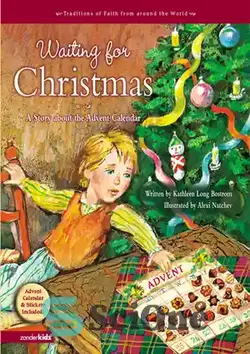 دانلود کتاب Waiting for Christmas: A Story about the Advent Calendar - در انتظار کریسمس: داستانی در مورد تقویم ظهور