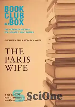 دانلود کتاب Bookclub-in-a-Box Discusses The Paris Wife, by Paula McLain: The Complete Package for Readers and Leaders - کتاب کلوپ در جعبه در مورد همسر پاریس بحث می کند، اثر پائولا مک لین: بسته کامل برای خوانندگان و رهبران