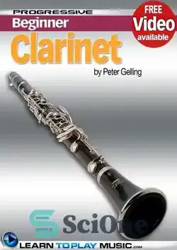 دانلود کتاب Clarinet Lessons for Beginners: Teach Yourself How to Play Clarinet - آموزش کلارینت برای مبتدیان: به خودتان بیاموزید چگونه کلارینت بازی کنید