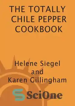 دانلود کتاب Totally Chile Pepper Cookbook - کتاب آشپزی کاملاً فلفل شیلی