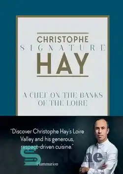 دانلود کتاب Signature - A Chef on the Banks of the Loire - امضا - آشپزی در سواحل لوار