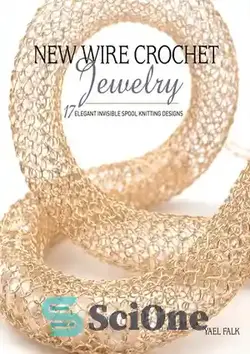 دانلود کتاب New Wire Crochet Jewelry - جواهرات قلاب بافی سیمی جدید