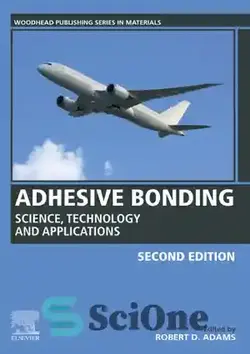 دانلود کتاب Adhesive Bonding: Science, Technology and Applications (Woodhead Publishing Series in Welding and Other Joining Technologies) - چسباندن چسب: علم، فناوری و کاربردها (مجموعه انتشارات Woodhead در جوشکاری و سایر فن آوری های اتصال)