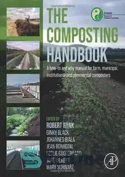 دانلود کتاب The Composting Handbook: A how-to and why manual for farm, municipal, institutional and commercial composters - کتابچه راهنمای کمپوست: راهنمای چگونگی و چرایی کمپوست‌سازهای کشاورزی، شهری، سازمانی و تجاری