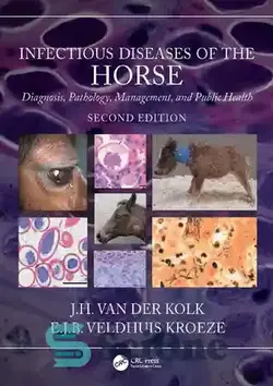 دانلود کتاب Infectious Diseases of the Horse: Diagnosis, pathology, management, and public health - بیماری های عفونی اسب: تشخیص، آسیب شناسی، مدیریت و بهداشت عمومی
