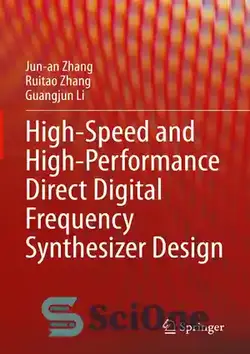 دانلود کتاب High-Speed and High-Performance Direct Digital Frequency Synthesizer Design - طراحی سینتی سایزر فرکانس دیجیتال مستقیم با سرعت بالا و کارایی بالا