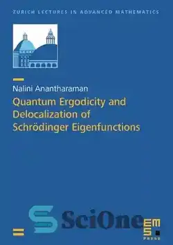 دانلود کتاب Quantum Ergodicity and Delocalization of Schrdinger Eigenfunctions - ارگودیسیته کوانتومی و جابجایی توابع ویژه Schrdinger