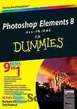 دانلود کتاب Photoshop elements 8 all-in-one for dummies - عناصر فتوشاپ 8 همه در یک برای آدمک ها
