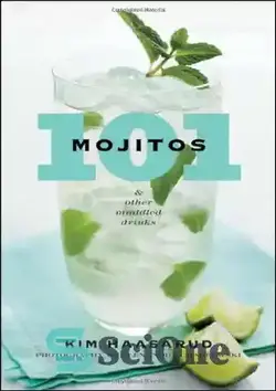 دانلود کتاب 101 Mojitos and Other Muddled Drinks - 101 موهیتو و سایر نوشیدنی های مخلوط شده