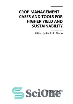 دانلود کتاب Crop Management - Cases, Tools for Higher Yield, Sustainability - مدیریت محصول - موارد، ابزارهایی برای عملکرد بالاتر، پایداری